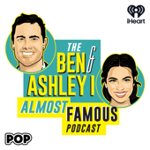 The Ben and Ashley I Almost Famous Podcast