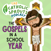 Catholic Sprouts: Daily Podcast for Catholic Kids