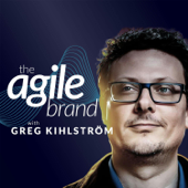 The Agile Brand with Greg Kihlström®: Expert Mode Marketing Technology, AI, & CX