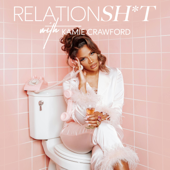 Relationsh*t with Kamie Crawford