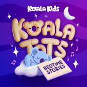 Koala Tots: Bedtime Stories for Toddlers & Calm Baby Sleep Sounds
