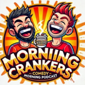 Morning Crankers: Comedy - News & Outrageous Real-Life Stories
