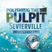 Polishing the Pulpit 2025 Sevierville Men
