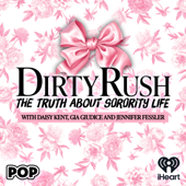 Dirty Rush: The Truth about Sorority Life