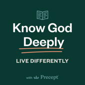 Know God Deeply Podcast