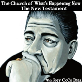 The Church of What's Happening Now: The New Testament