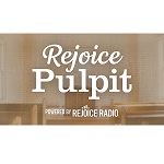 Rejoice Radio - Rejoice Pulpit