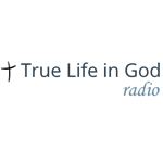 True Life in God Radio